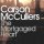 The Mortgaged Heart by Carson McCullers (A Poem for Thursday)