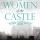The Women of the Castle by Jessica Shattuck (2017)